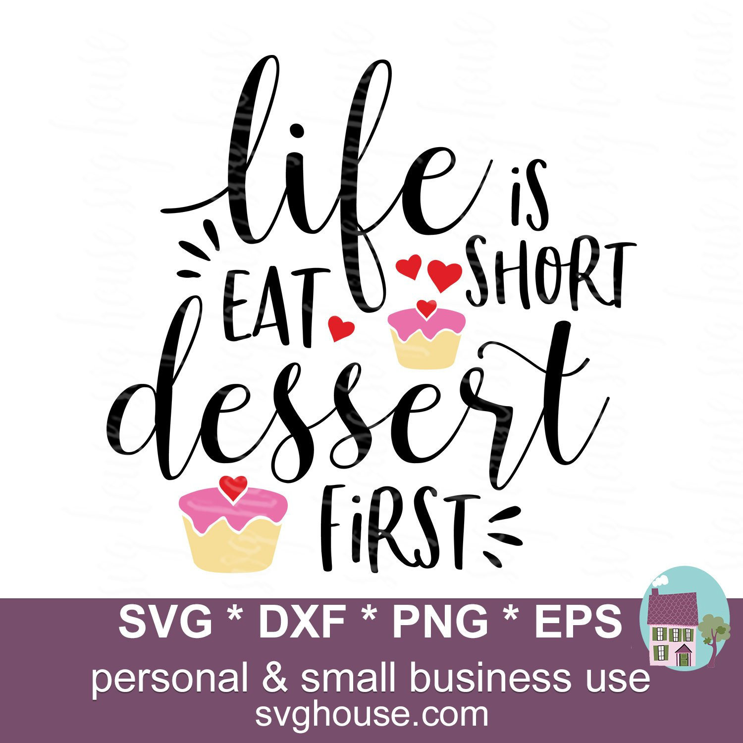 Eat Dessert First
 Life Is Short Eat Dessert First SVG Potholder Svg Files