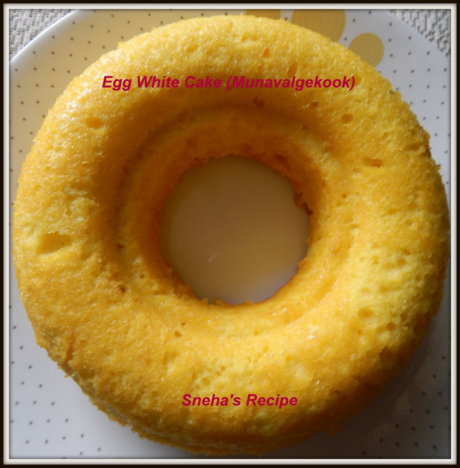 Egg White Cake
 Egg White Cake Munavalgekook Sneha s Recipe
