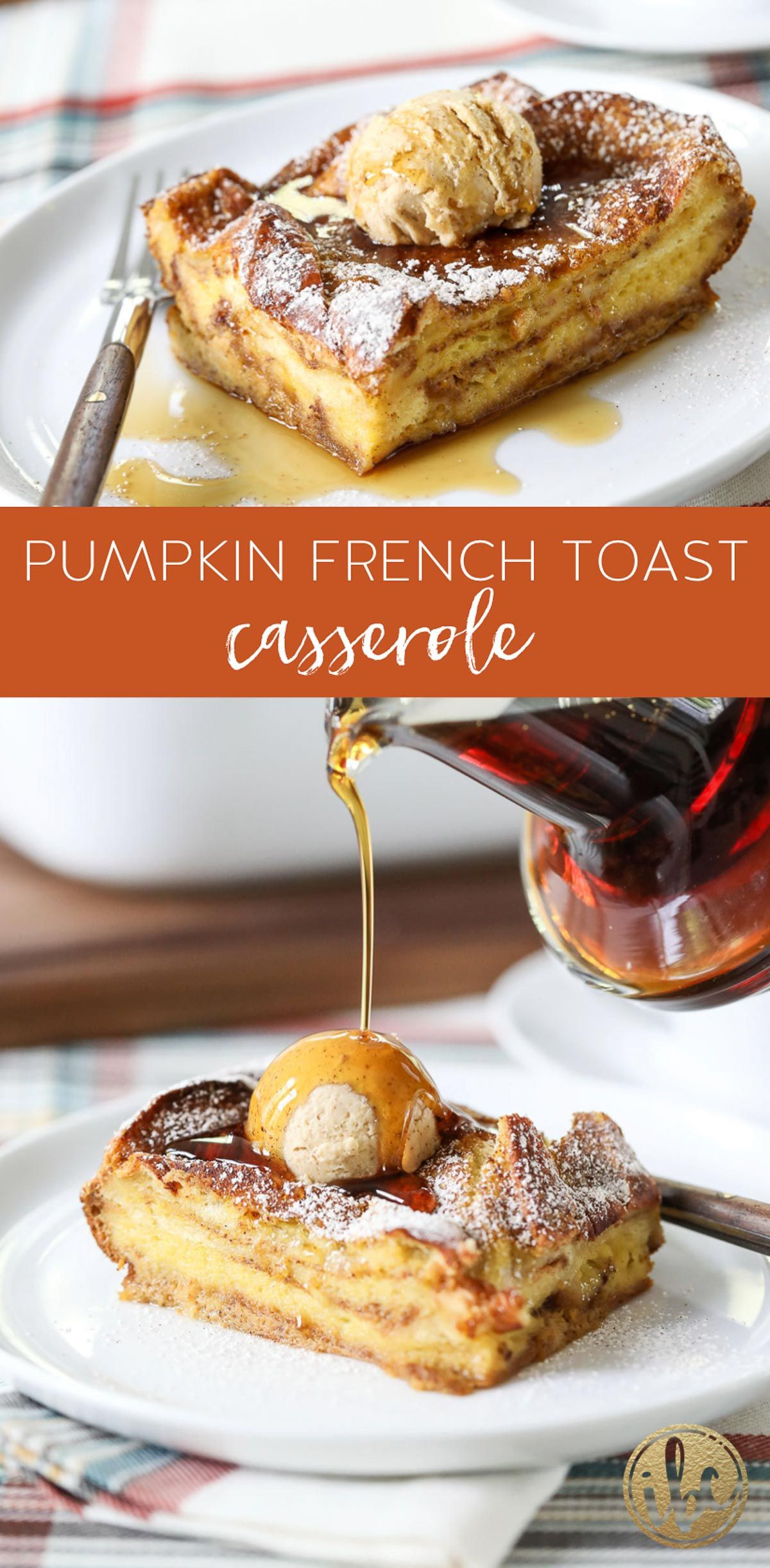 French Toast Casserole Tasty
 This overnight Pumpkin French Toast Casserole is a
