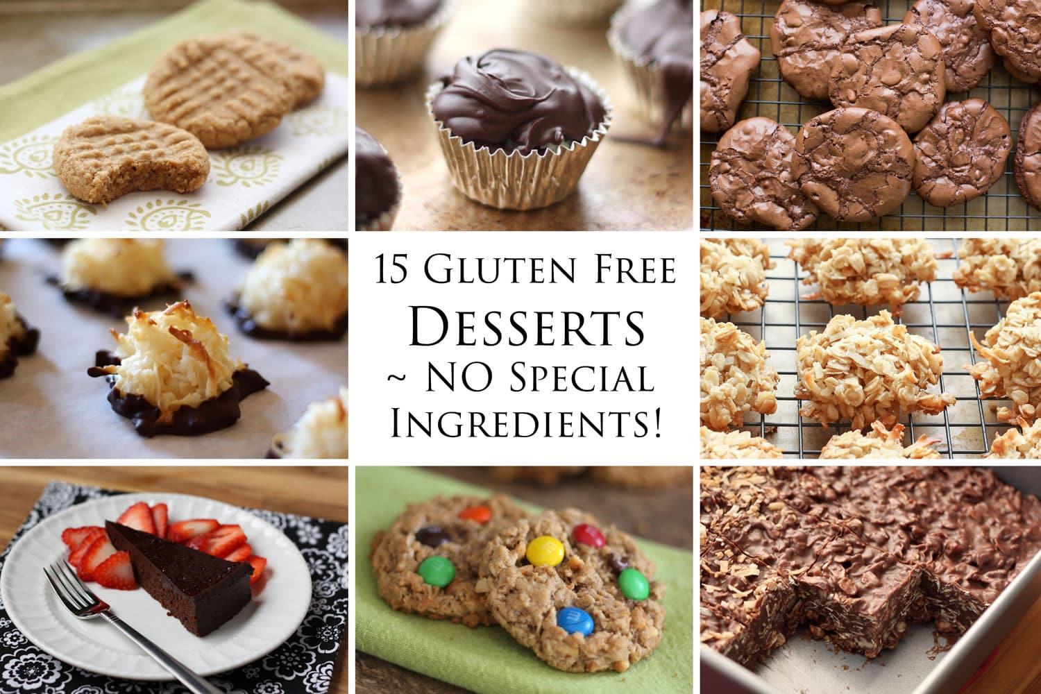 Gluten And Dairy Free Dessert Recipes
 15 Delicious Gluten Free Desserts NO special ingre nts