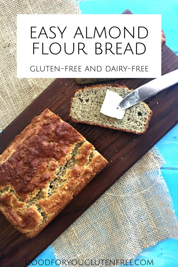 Gluten Free Almond Flour Bread
 Almond Flour Bread Recipe – Gluten Free Dairy Free