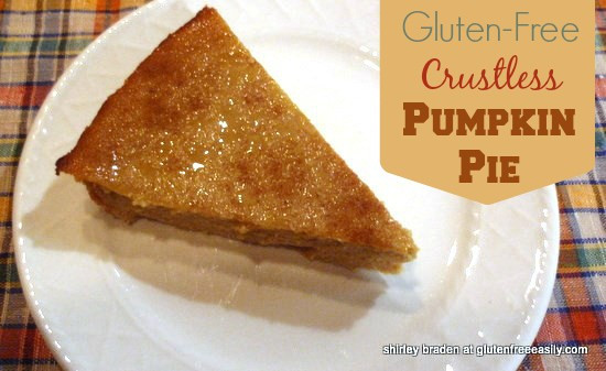 Gluten Free Crustless Pumpkin Pie
 Crustless Gluten Free Pumpkin Pie