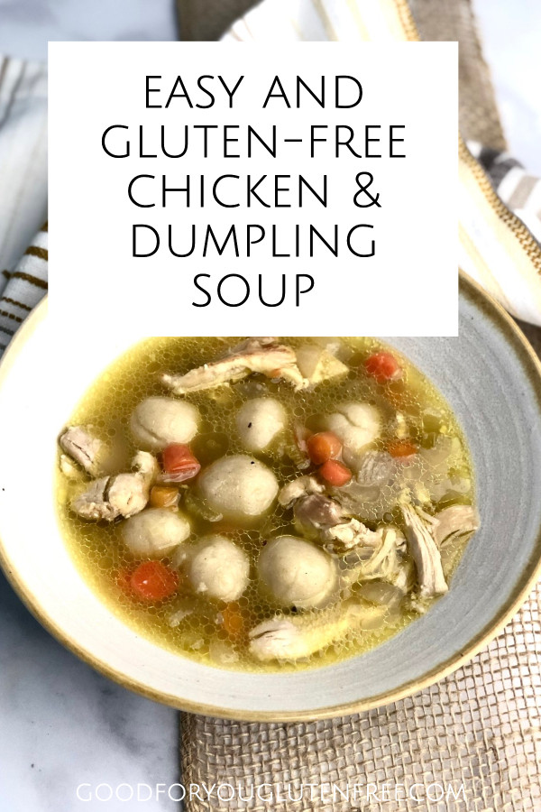 Gluten Free Dumplings For Soup
 Easy and Gluten Free Chicken and Dumpling Soup Good For