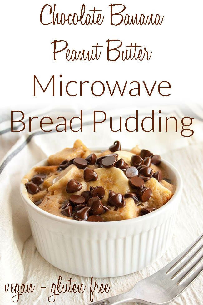 Gluten Free Microwave Bread
 Chocolate Banana Peanut Butter Microwave Bread Pudding