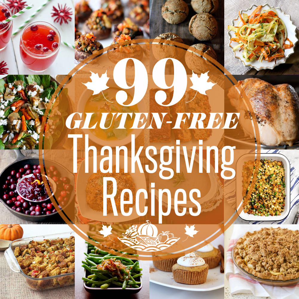 Gluten Free Thanksgiving Unique 99 Gluten Free Thanksgiving Recipes