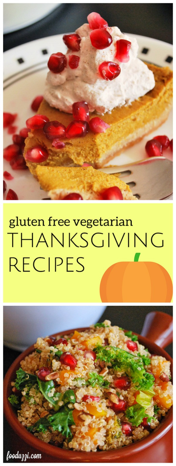 Gluten Free Vegetarian Dinner Recipes
 Gluten Free Ve arian Thanksgiving Recipes Fooduzzi