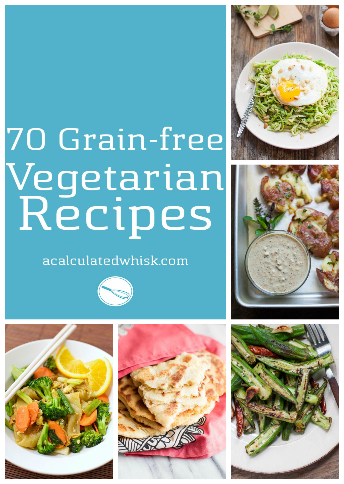 Grain Free Vegan Recipes Elegant 70 Grain Free Ve Arian Recipes A Calculated Whisk
