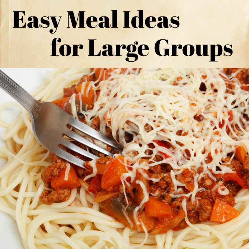 Group Dinner Ideas
 Easy Meal Ideas for Groups – A Nation of Moms