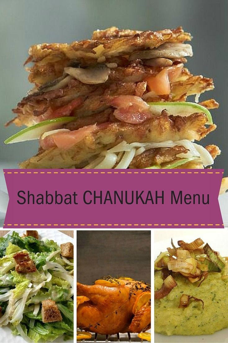 Hanukkah Dinner Recipe
 A Chanukah Shabbat Menu