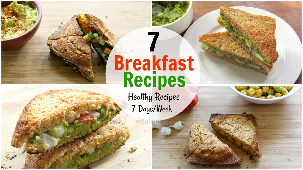 Healthy Breakfast Meals To Lose Weight
 7 Breakfast Recipes For The Entire Week 7 Days Healthy