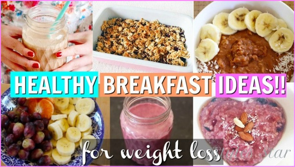 Healthy Breakfast Meals To Lose Weight
 Healthy Breakfast Recipes To Lose Weight Star Styles
