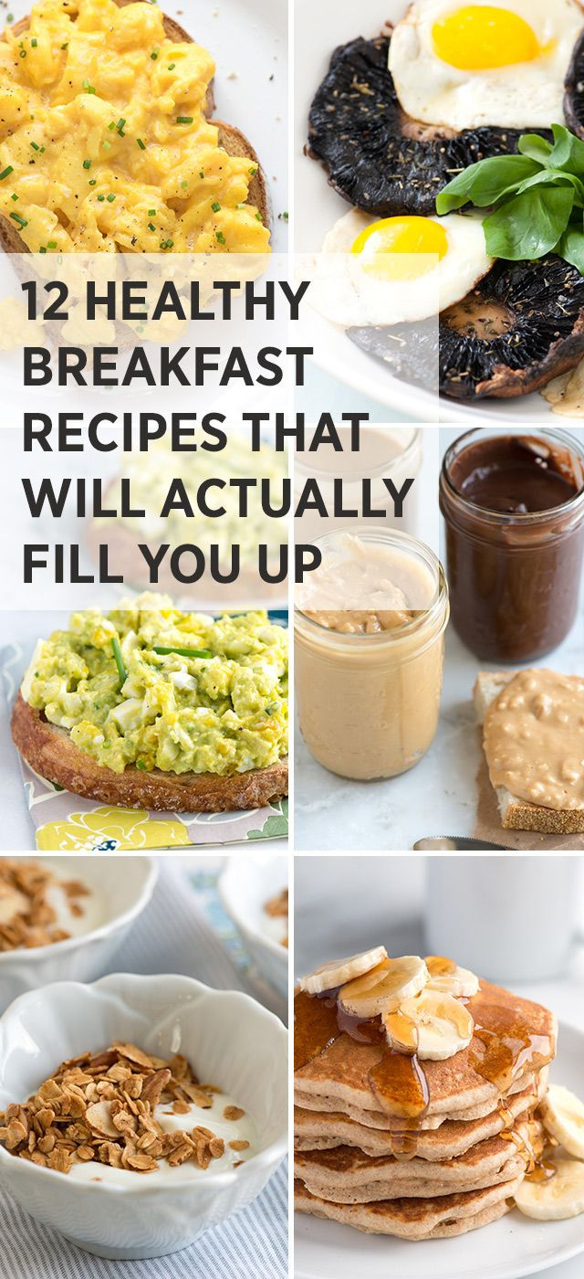 Healthy Filling Breakfast
 12 Healthy Easy Breakfast Recipes That Fill You Up