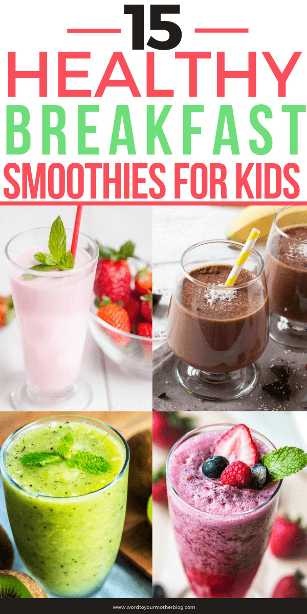 Healthy Kid Friendly Smoothies
 15 Healthy Smoothie Recipes Kid Friendly & Mom Approved