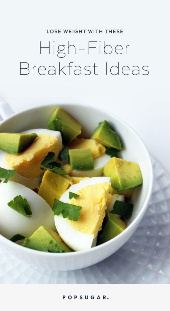 High Fiber Breakfast Recipes
 High Fiber Breakfasts For Weight Loss