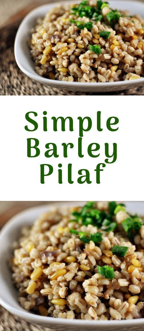 High Fiber Side Dishes
 High protein high fiber barley makes a delicious simple