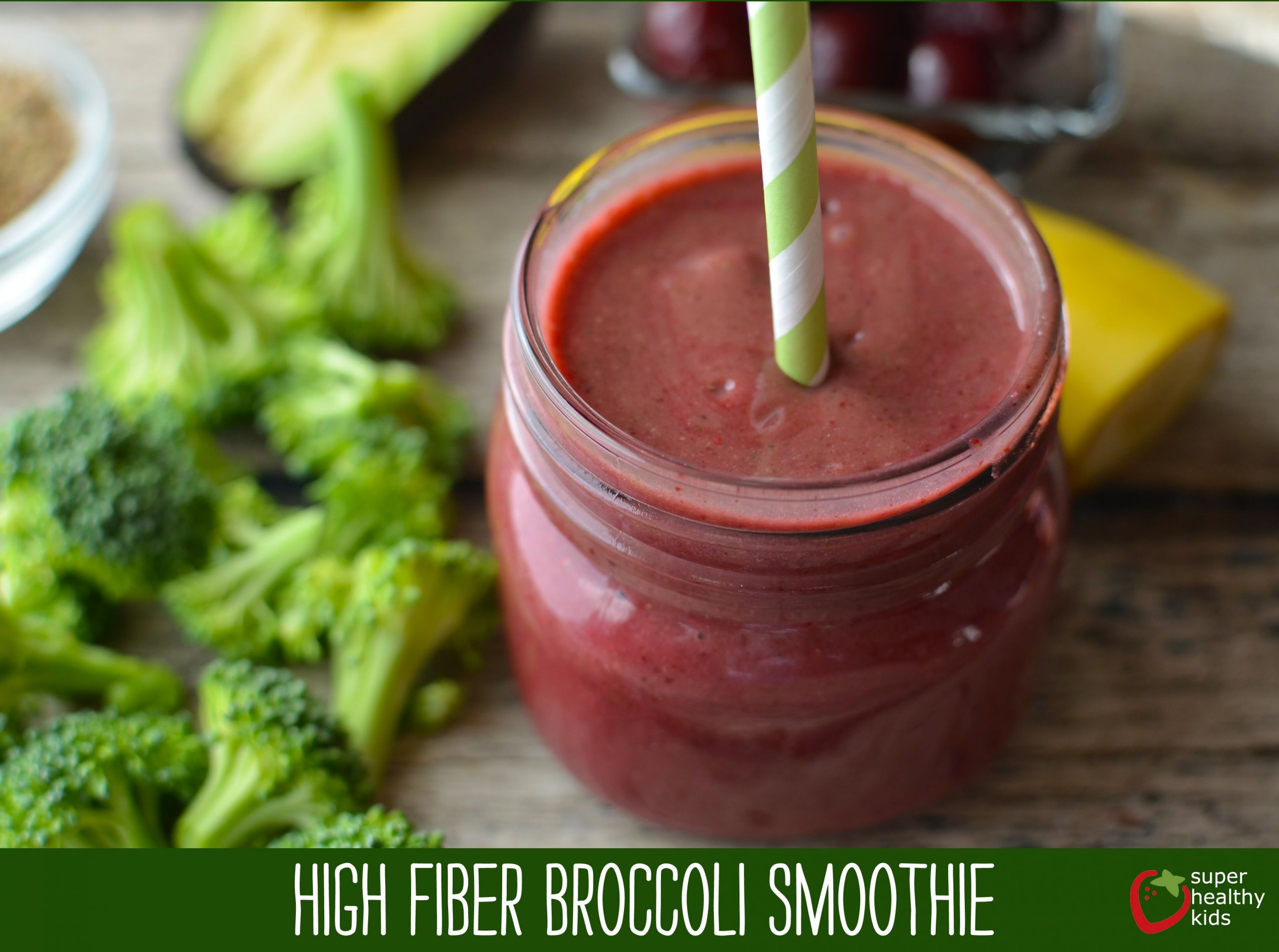 High Fiber Smoothies
 High Fiber Broccoli Smoothie Recipe for Kids