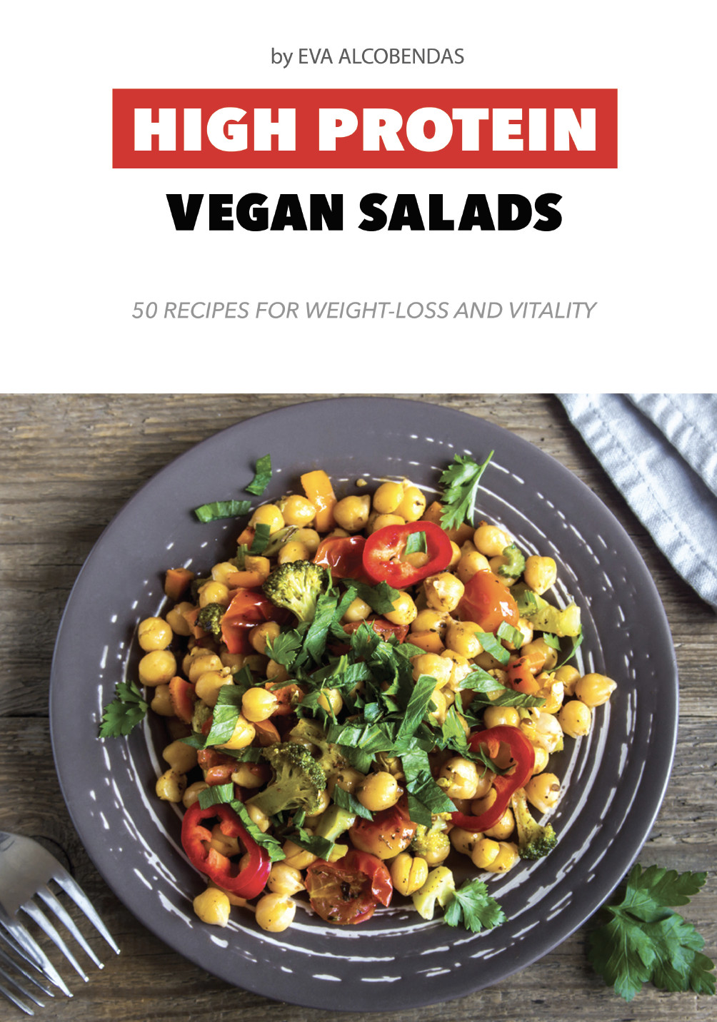 High Protein Vegetarian Salad
 High Protein Vegan Salads