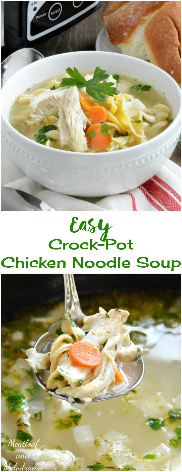 Homemade Chicken Noodle Soup Crock Pot
 Easy Crock Pot Chicken Noodle Soup Meatloaf and Melodrama