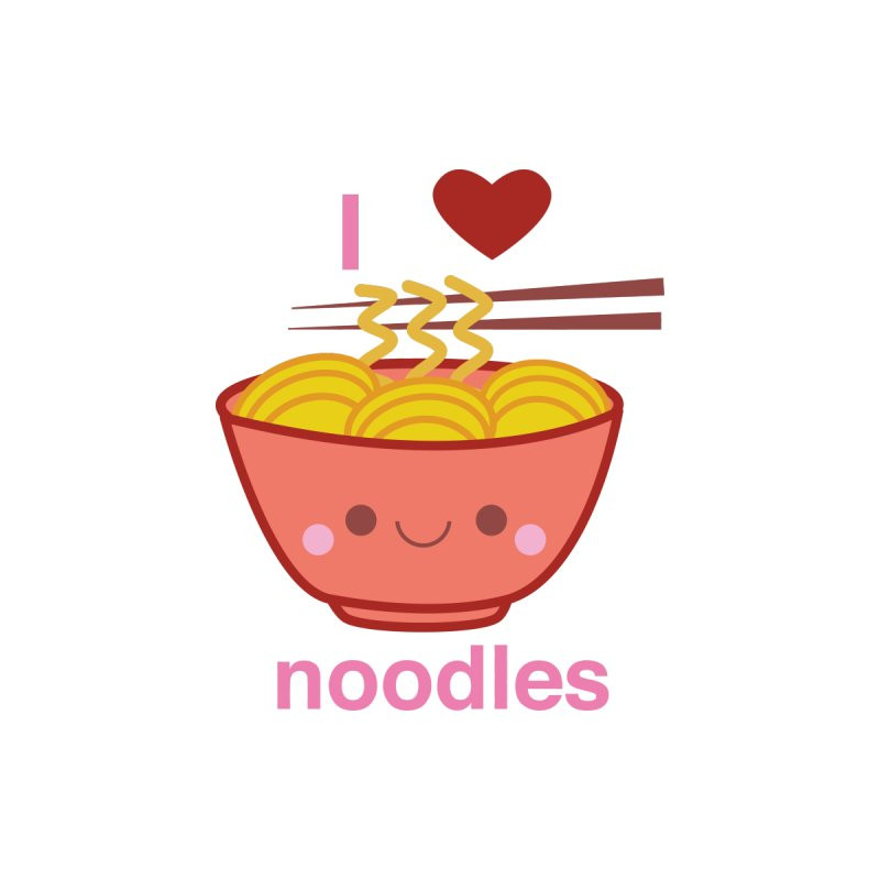 I Love Noodles
 nanhockin i love noodles