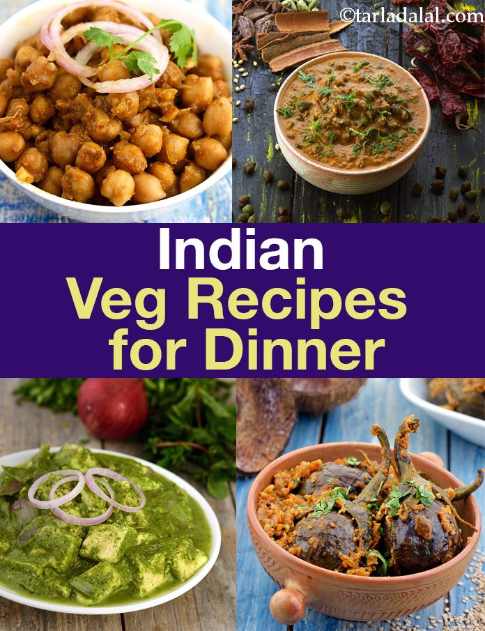 Indian Vegetarian Recipes For Dinner
 Indian Veg Recipes for Dinner Indian Ve arian Dinner