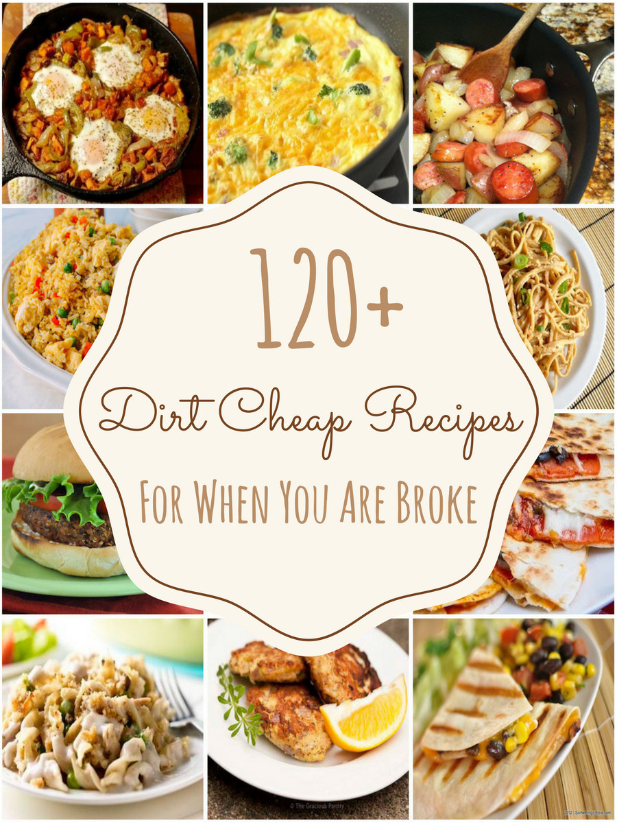 Inexpensive Dinner Ideas
 150 Dirt Cheap Recipes for When You Are Really Broke