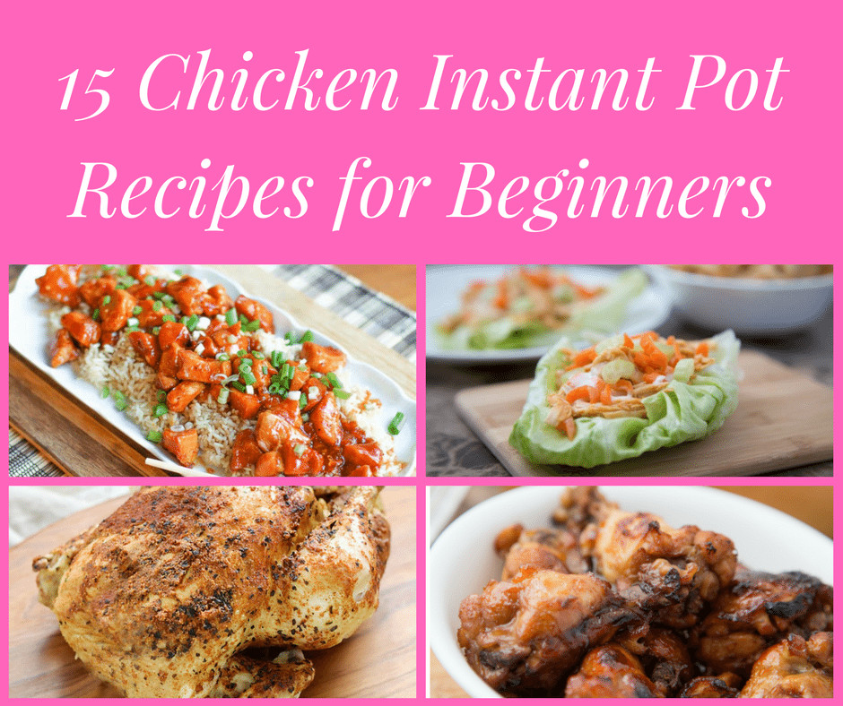 Instant Pot Beginner Recipes
 Chicken Recipes Instant Pot Beginners