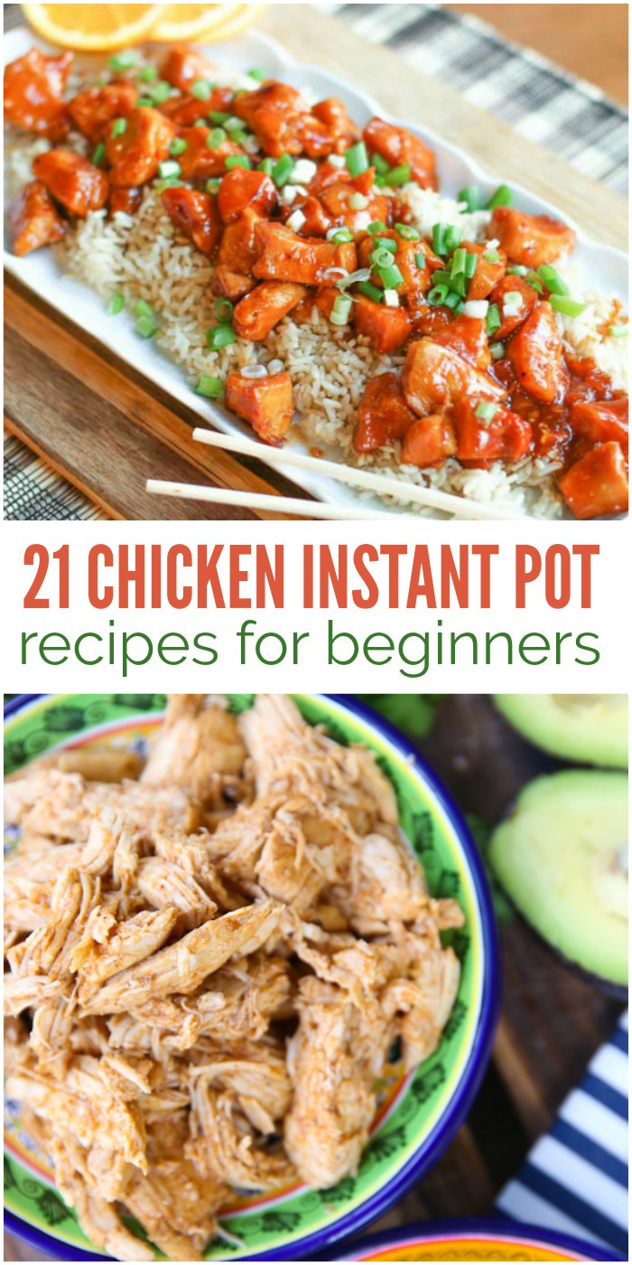 Instant Pot Beginner Recipes
 21 Chicken Instant Pot Recipes Easy Enough for Beginners