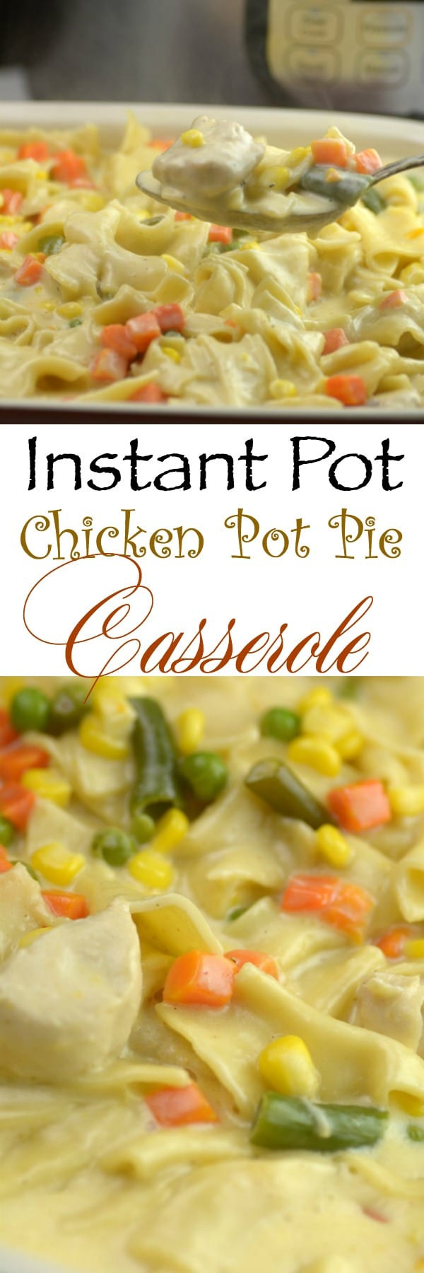 Instant Pot Chicken Casserole
 Instant Pot Chicken PotPie Casserole