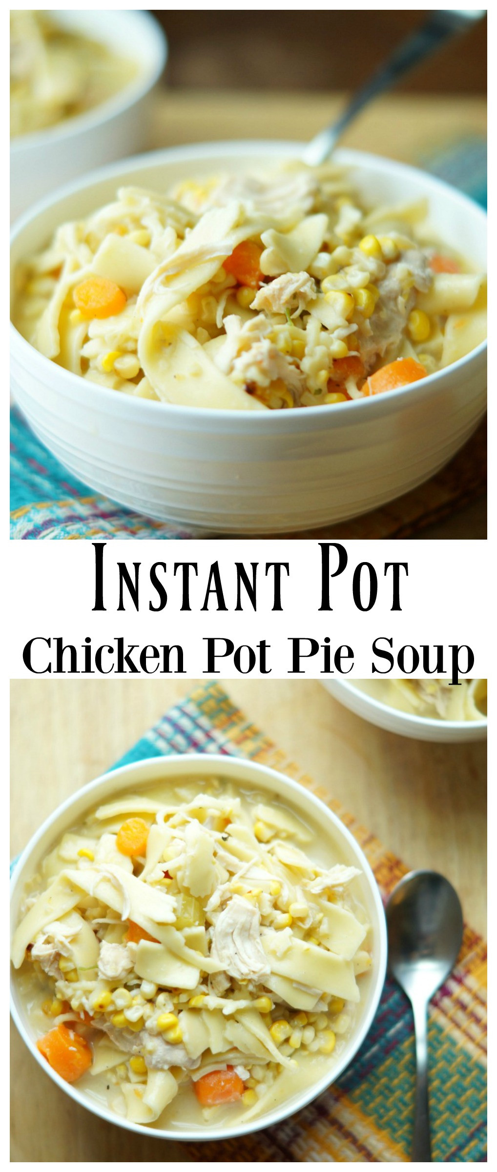 Instant Pot Chicken Pot Pie soup Inspirational Instant Pot Chicken Pot Pie soup
