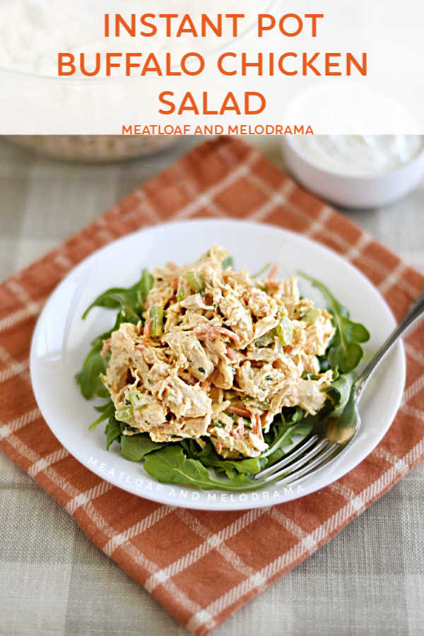 Instant Pot Chicken Salad
 Instant Pot Buffalo Chicken Salad Meatloaf and Melodrama