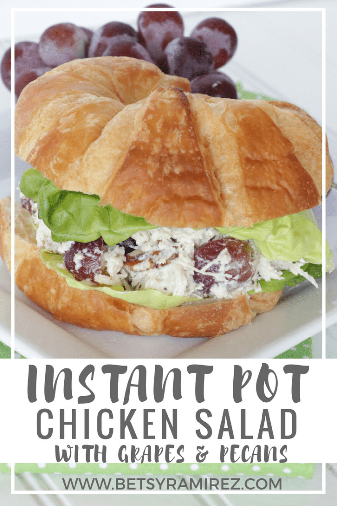 Instant Pot Chicken Salad
 Instant Pot Chicken Salad with Grapes and Pecans Betsy