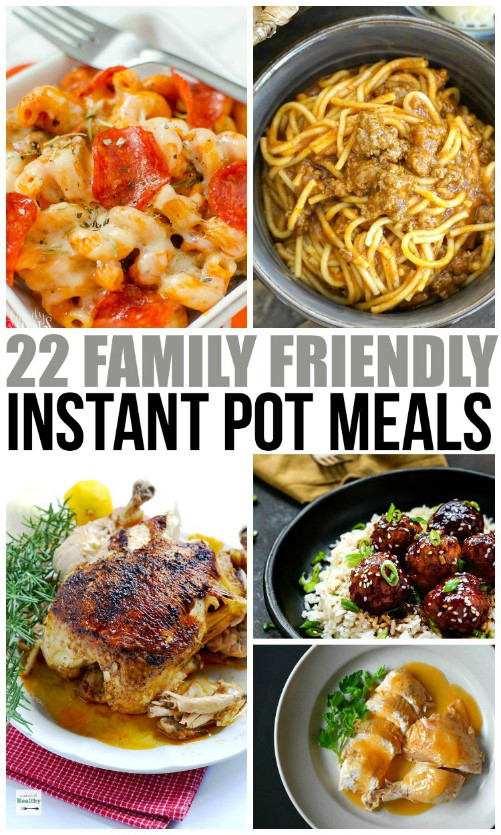 Instant Pot Dinners
 Family Friendly Instant Pot Meals Family Fresh Meals