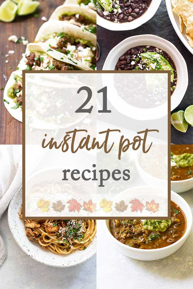 Instant Pot Gourmet Recipes
 21 Instant Pot Recipes to Make all Fall