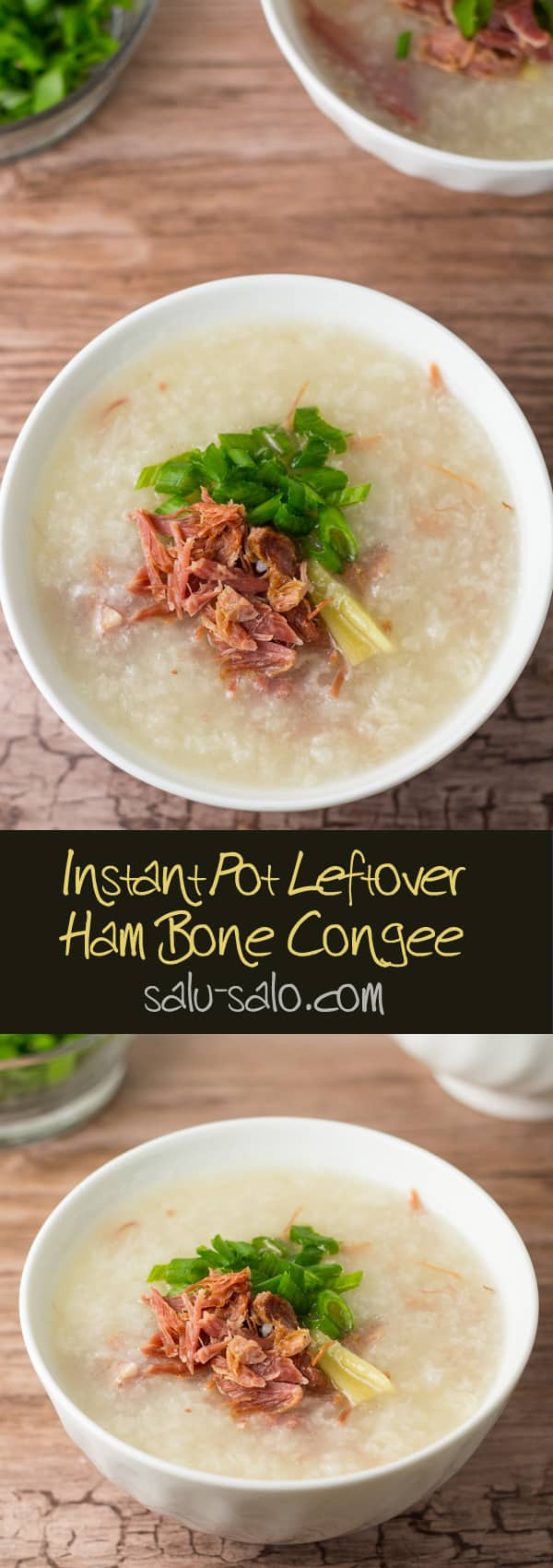 Instant Pot Leftover Ham Recipes
 Instant Pot Leftover Ham Bone Congee Salu Salo Recipes