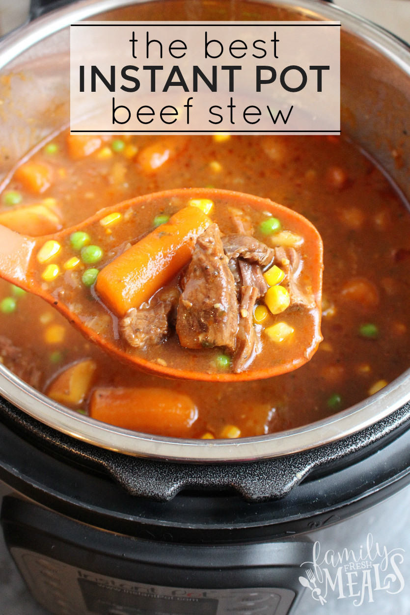 Instant Pot Recipe For Beef Stew
 The Best Instant Pot Beef Stew Family Fresh Meals