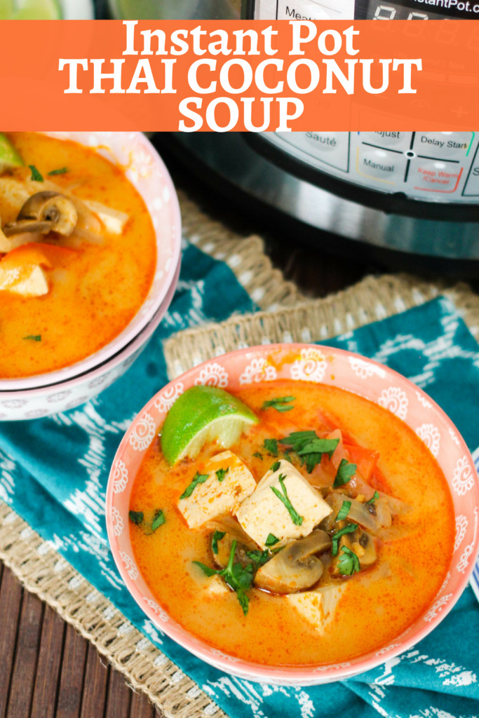 Instant Pot Thai Recipes Best Of Instant Pot Thai Coconut soup • Domestic Superhero