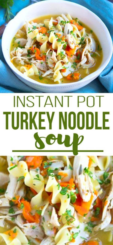 Instant Pot Turkey Noodle Soup
 Turkey Noodle Soup Instant Pot or Stovetop