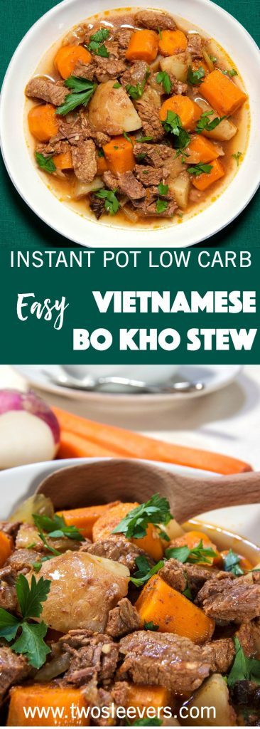 Instant Pot Vietnamese Recipes
 Instant Pot Low Carb Vietnamese Bo Kho – Two Sleevers