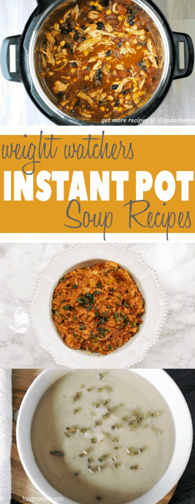 Instant Pot Weight Watcher Recipes
 Instant Pot Weight Watchers Soup Recipes with FreeStyle