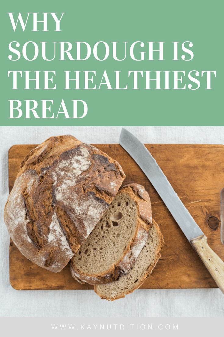 Is Sourdough Bread Good For Weight Loss
 Why Sourdough is the Healthiest Bread