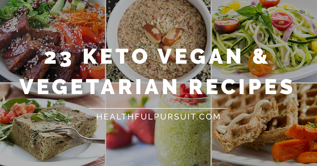 Keto Diet For Vegans
 23 Keto Vegan and Ve arian Recipes