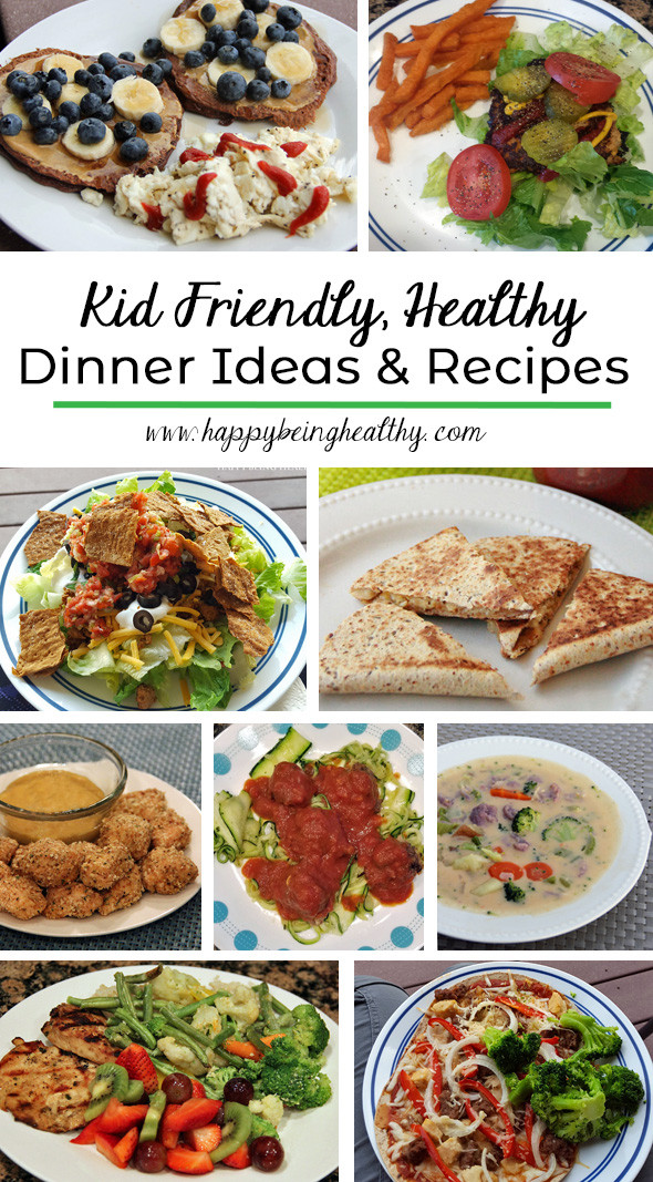 Kid Friendly Dinners
 Kid Friendly Healthy Dinner Ideas and Recipes Happy