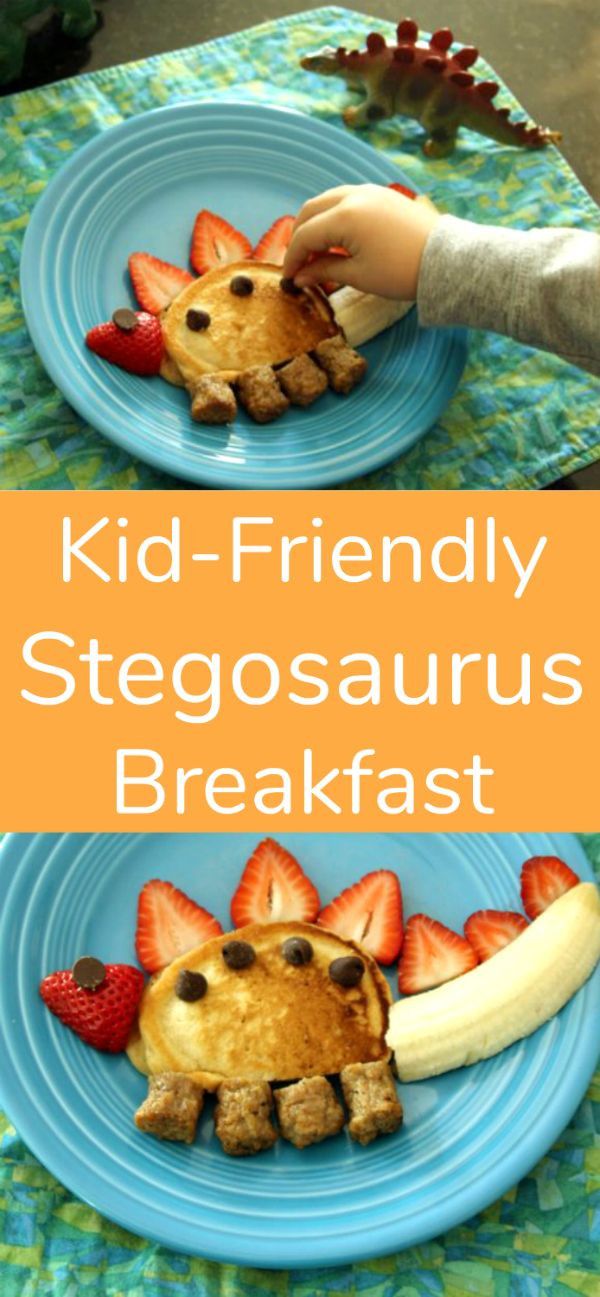 Kid Friendly Dinners For Picky Eaters
 Silly Kid Friendly Stegosaurus Breakfast