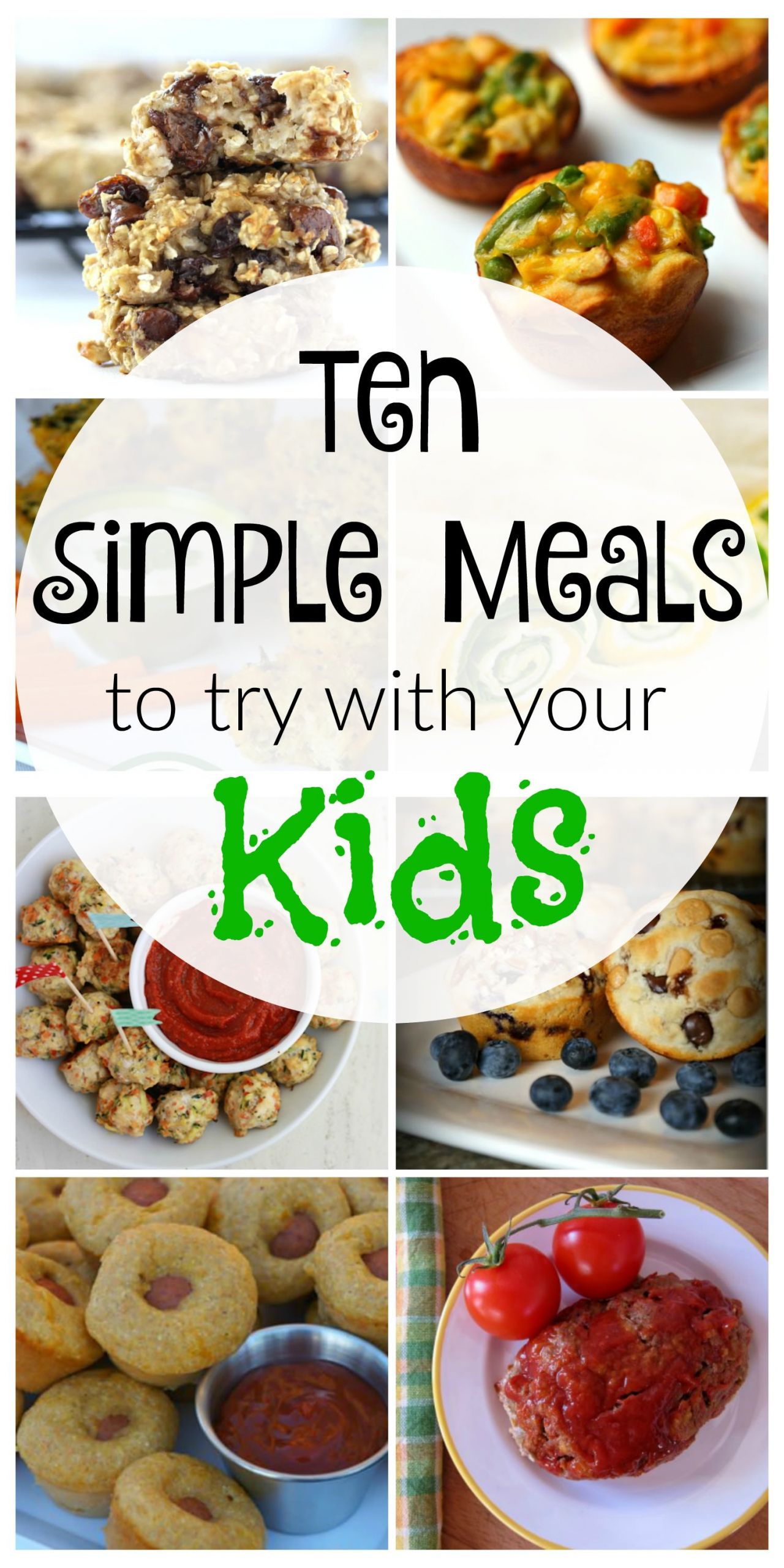 Kid Friendly Dinners
 10 Simple Kid Friendly Meals