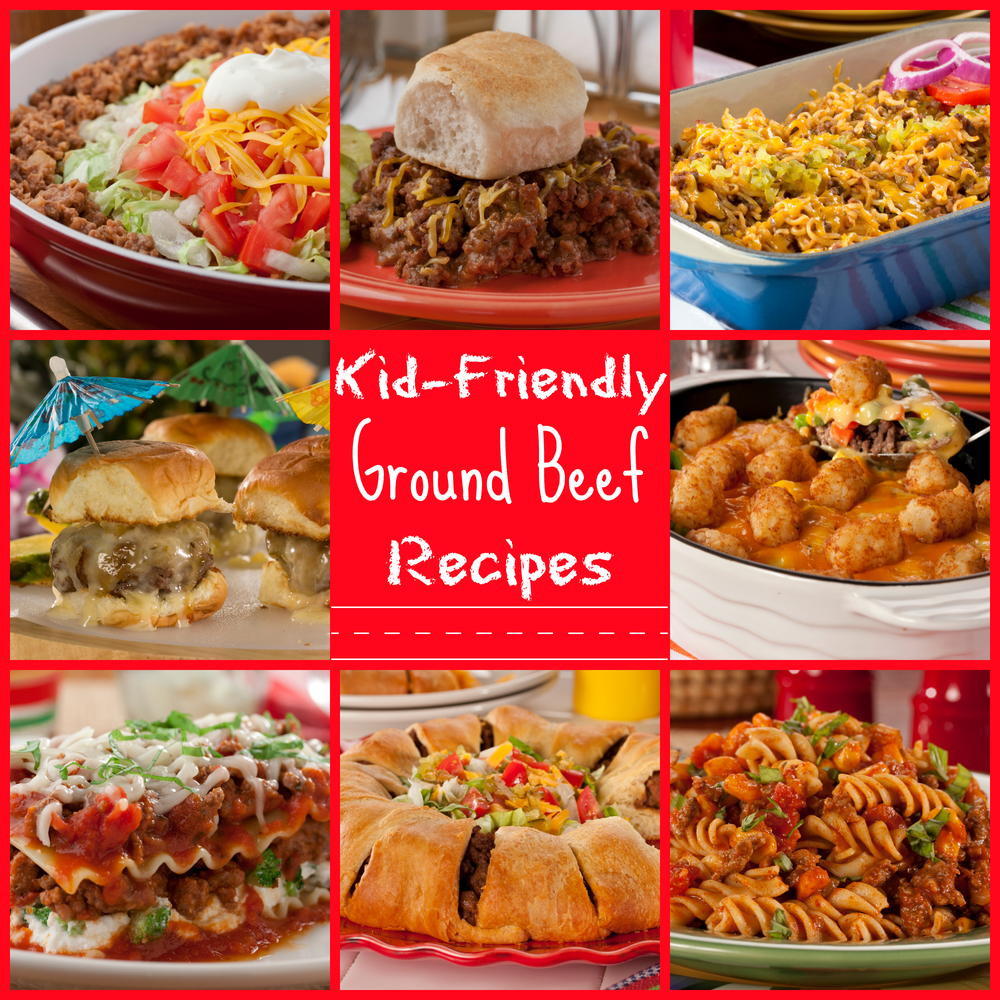 Kid Friendly Dinners
 25 Kid Friendly Ground Beef Recipes