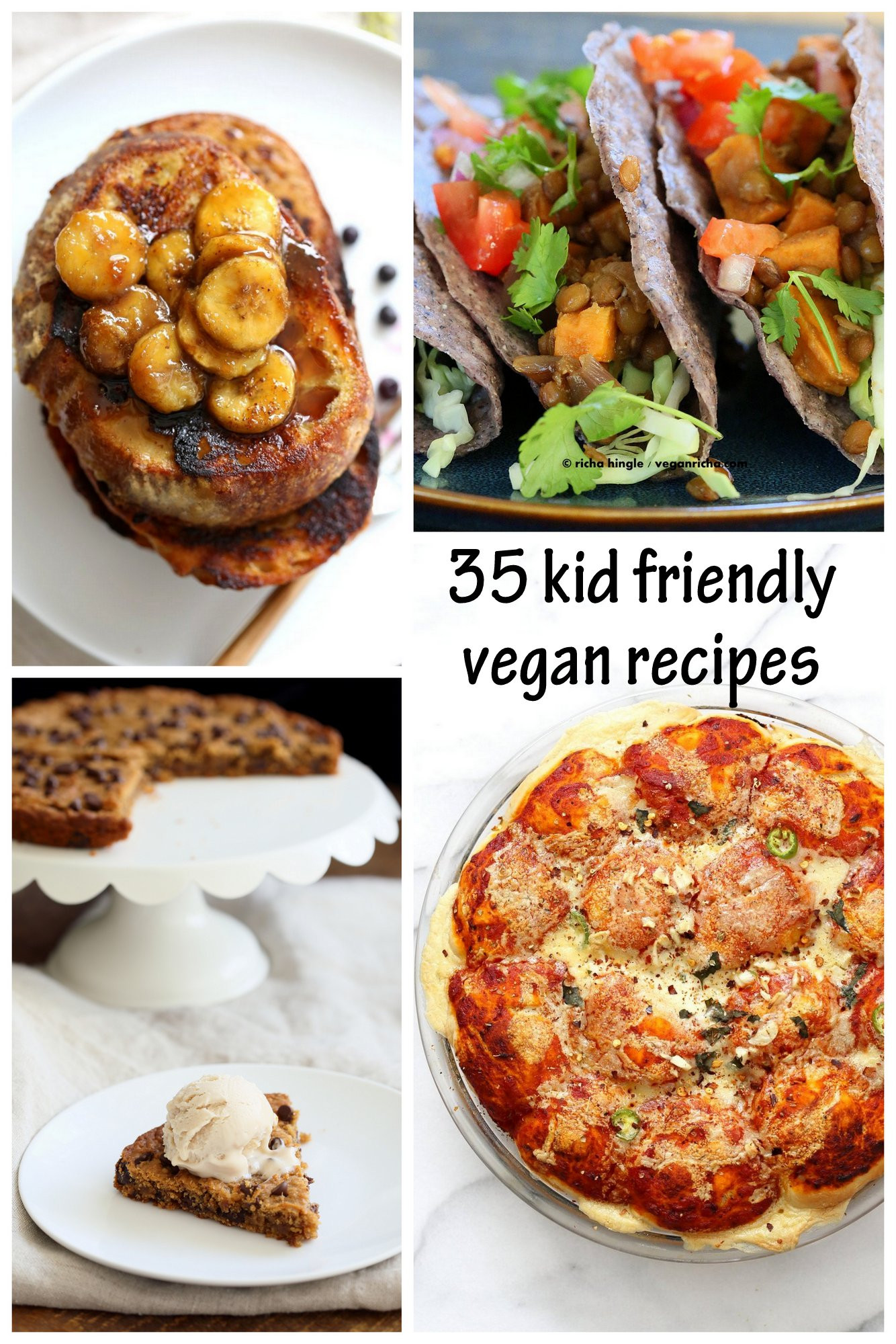 Kid Friendly Dinners
 35 Kid Friendly Vegan Recipes Vegan Richa