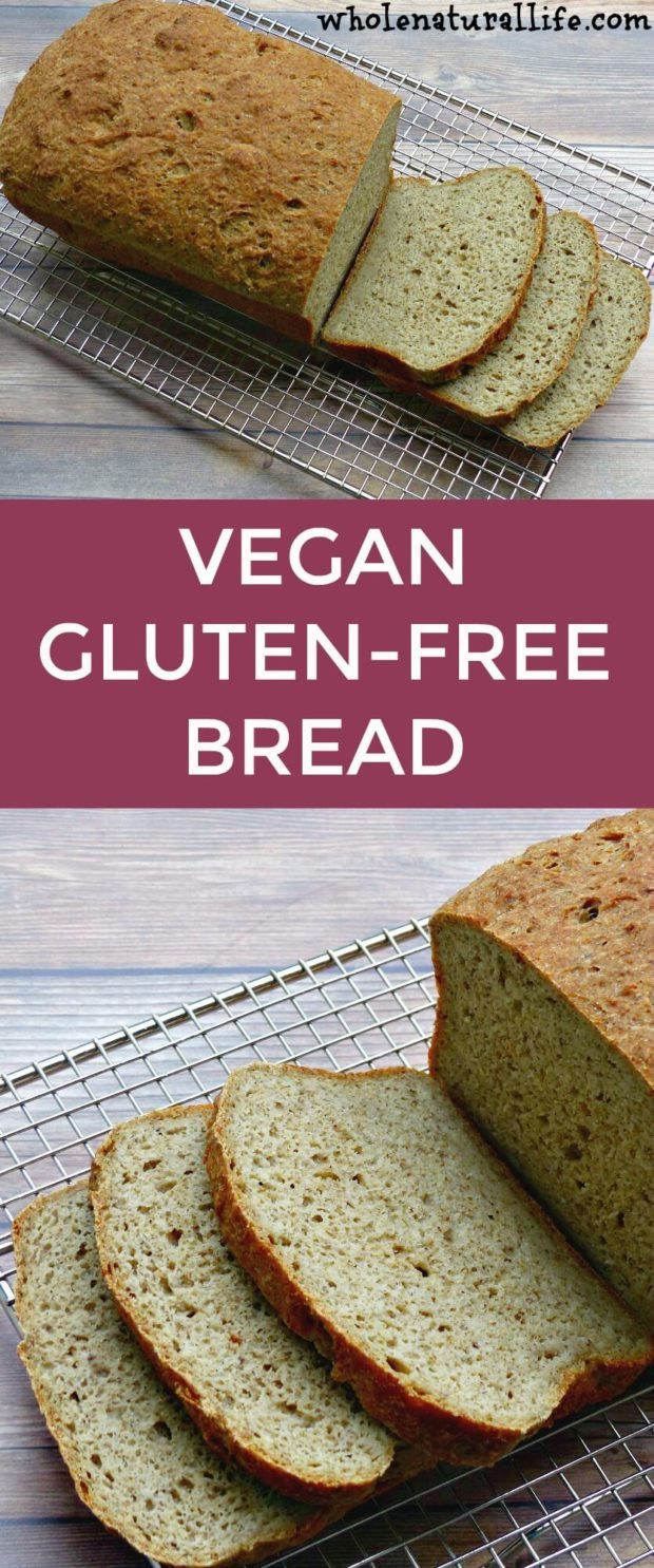 List Of Gluten Free Bread
 Vegan Gluten free Bread Whole Natural Life