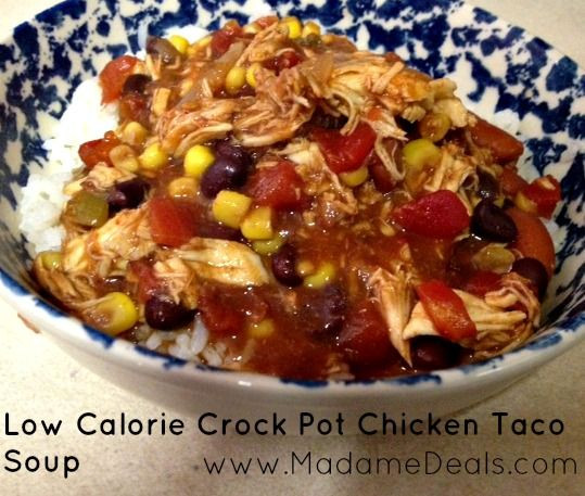 Low Calorie Chicken Crock Pot Recipes
 Low Calorie Crock Pot Chicken Taco Soup Madame Deals