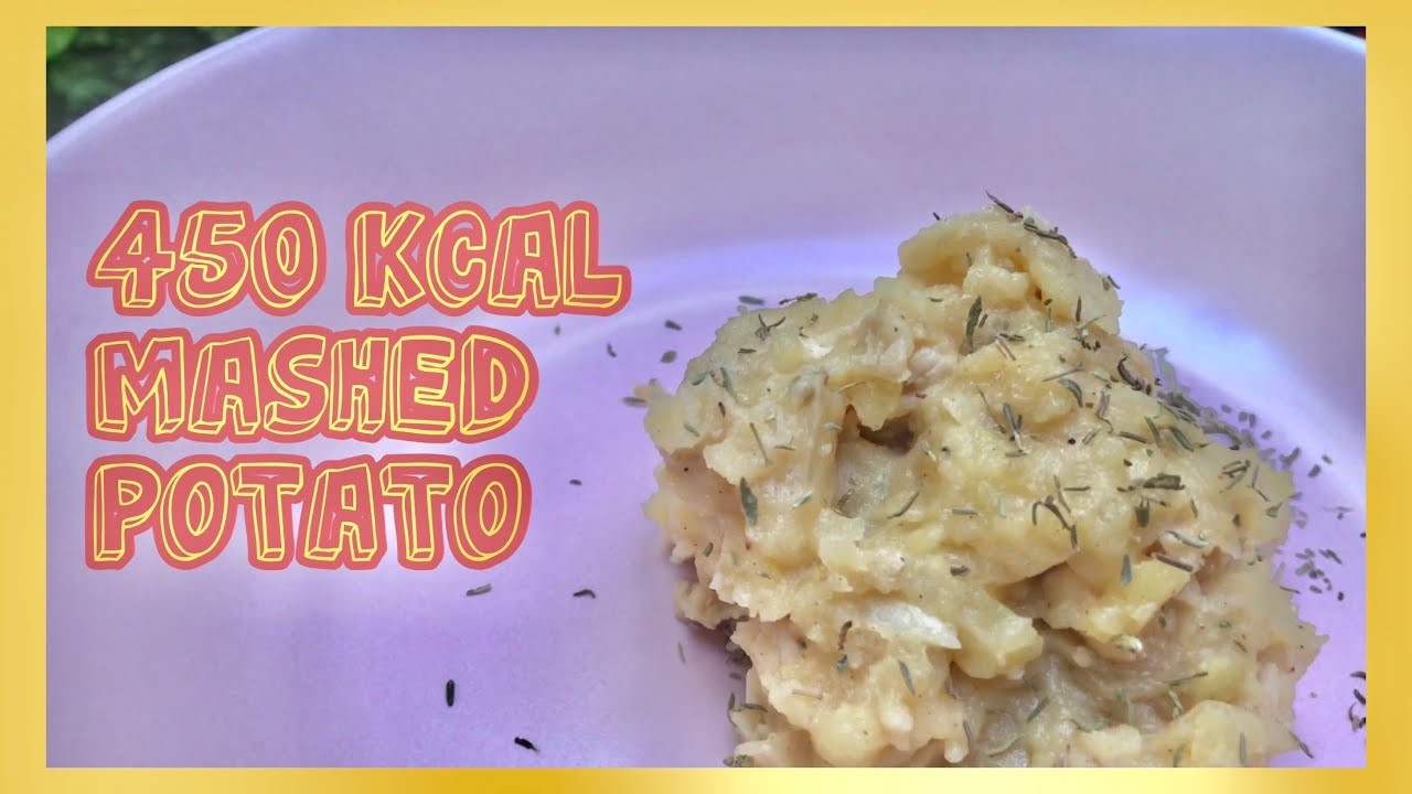 Low Calorie Mashed Potatoes
 450kcal MASHED POTATOES Low Calorie Food