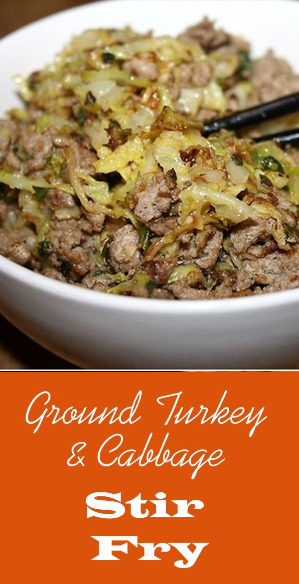 Low Calorie Recipes With Ground Turkey
 Ground Turkey & Cabbage Stir Fry Recipe